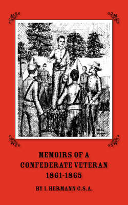 Memoirs of a Confederate Veteran 1861 - 1865 book