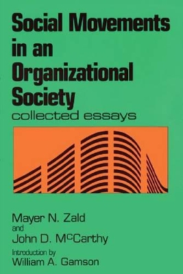 Social Movements in an Organizational Society by Mayer N. Zald