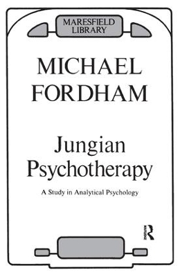 Jungian Psychotherapy by Michael Fordham
