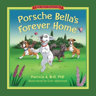 Porsche Bella's Forever Home! book