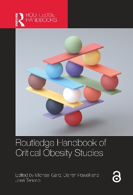 Routledge Handbook of Critical Obesity Studies by Michael Gard