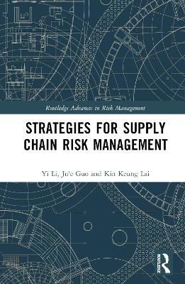 Strategies for Supply Chain Risk Management by Yi Li