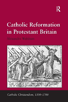 Catholic Reformation in Protestant Britain book