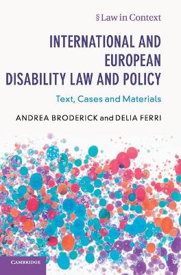 International and European Disability Law and Policy: Text, Cases and Materials book