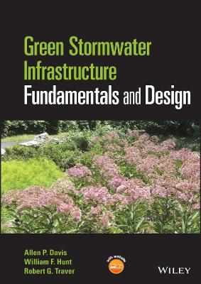 Green Stormwater Infrastructure Fundamentals and Design book