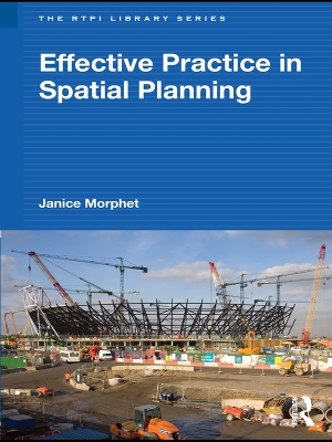 Effective Practice in Spatial Planning by Janice Morphet