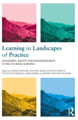 Learning in Landscapes of Practice by Etienne Wenger-Trayner