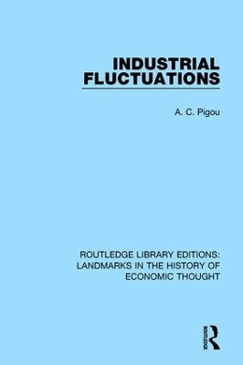 Industrial Fluctuations by A. C. Pigou