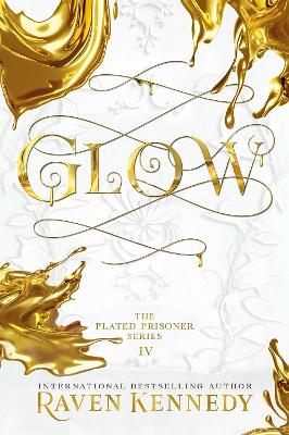 Glow: The TikTok fantasy sensation that's sold over half a million copies by Raven Kennedy