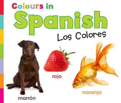 Colours in Spanish: Los Colores book