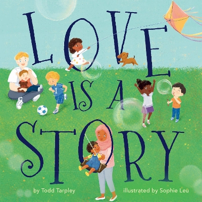 Love Is a Story by Todd Tarpley