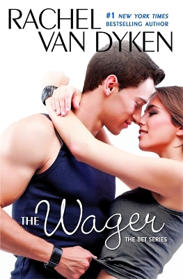 The Wager by Rachel Van Dyken