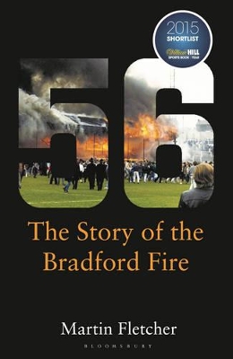 Fifty-Six: The Story of the Bradford Fire book