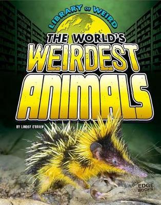 World's Weirdest Animals book