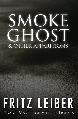 Smoke Ghost & Other Apparitions book