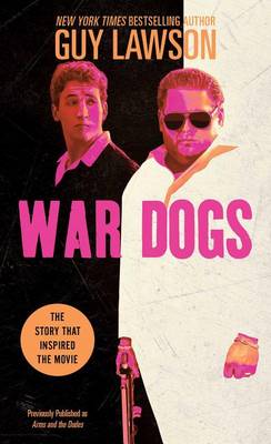 War Dogs by Guy Lawson
