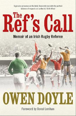 The Ref's Call: Memoir of an Irish Rugby Referee book