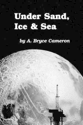 Under Sand, Ice and Sea book