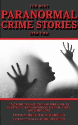 Best Paranormal Crime Stories Ever Told book