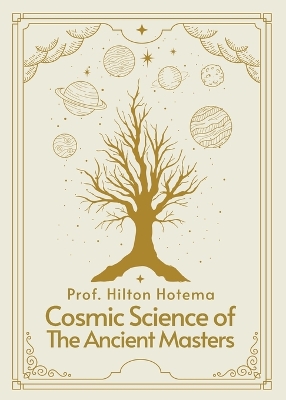 Cosmic Science of the Ancient Masters Paperback book