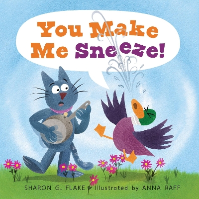 You Make Me Sneeze! book