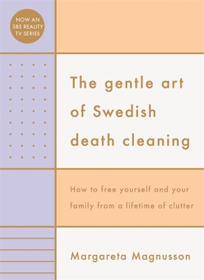 The Gentle Art of Swedish Death Cleaning book