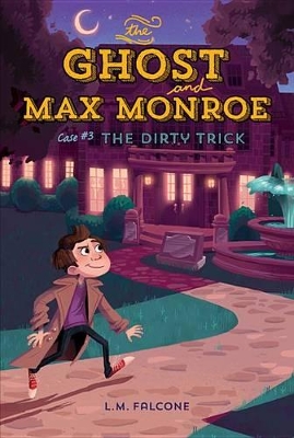 Ghost and Max Monroe, Case 3: The Dirty Trick by L M Falcone