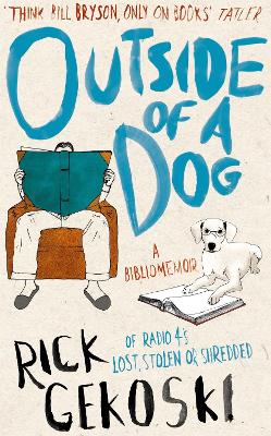 Outside of a Dog by RICK GEKOSKI