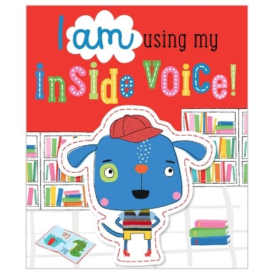 I Am Using My Inside Voice! book