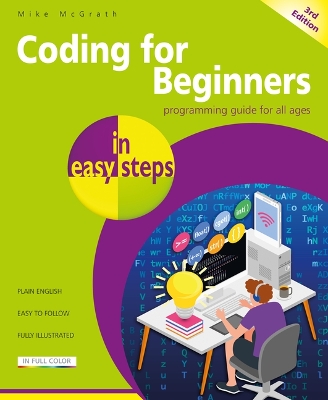 Coding for Beginners in Easy Steps by Mike McGrath