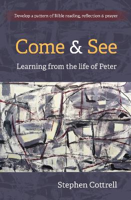 Come and See: Learning from the life of Peter book