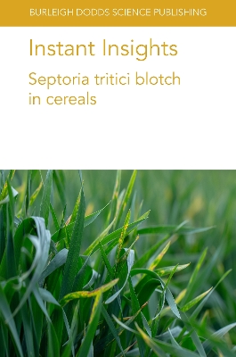 Instant Insights: Septoria Tritici Blotch in Cereals book