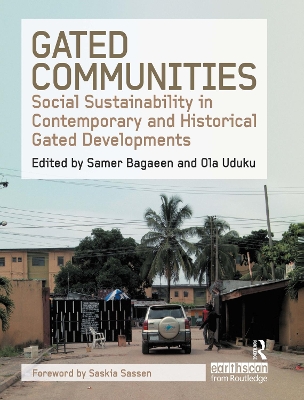 Gated Communities: Social Sustainability in Contemporary and Historical Gated Developments book