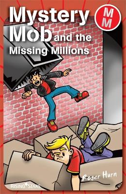 Mystery Mob and the Missing Millions book