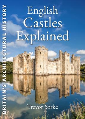 English Castles Explained book