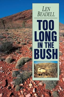 Too Long in the Bush book