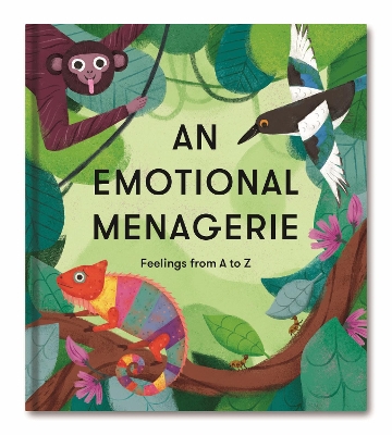 An Emotional Menagerie: Feelings from A-Z book