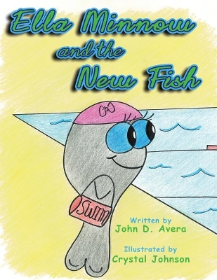 Ella Minnow and the New Fish book