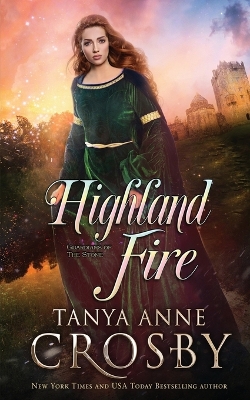 Highland Fire by Tanya Anne Crosby