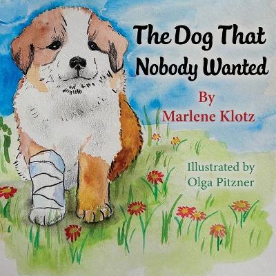 The Dog That Nobody Wanted book