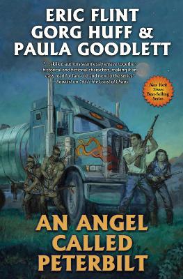 An Angel Called Peterbilt: Volume 5 by Eric Flint