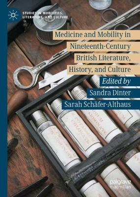 Medicine and Mobility in Nineteenth-Century British Literature, History, and Culture book