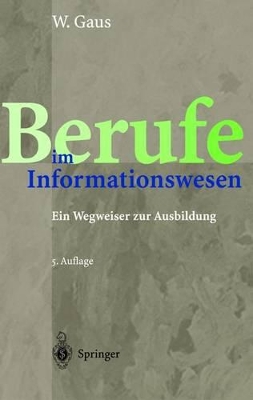 Berufe im Informationswesen: Ein Wegweiser zur Ausbildung book