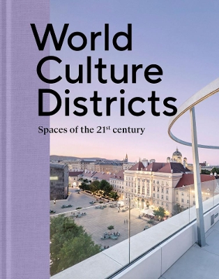 World Culture Districts: Spaces of the 21st Century book