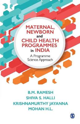 Maternal, Newborn and Child Health Programmes in India: A Programme Science Approach book