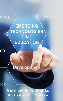 Emerging Technologies in Education by Matthew N O Sadiku