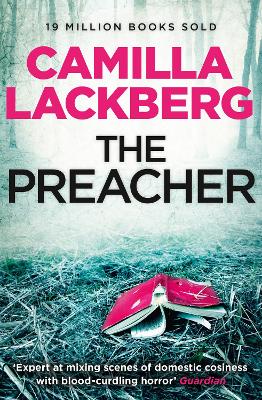 The Preacher (Patrik Hedstrom and Erica Falck, Book 2) by Camilla Lackberg