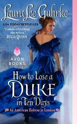 How To Lose A Duke In Ten Days book