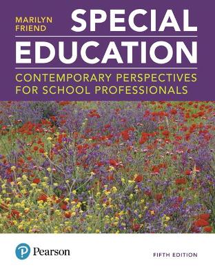 Special Education: Contemporary Perspectives for School Professionals by Marilyn Friend