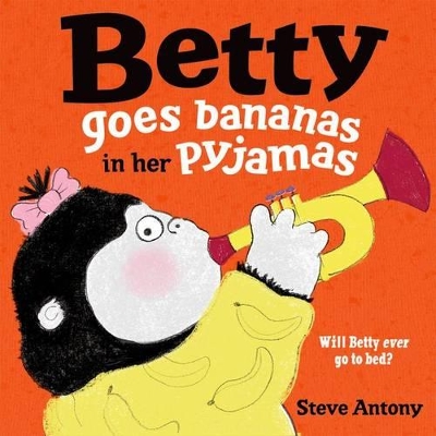 Betty Goes Bananas in her Pyjamas book